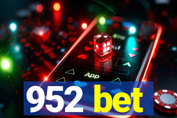 952 bet